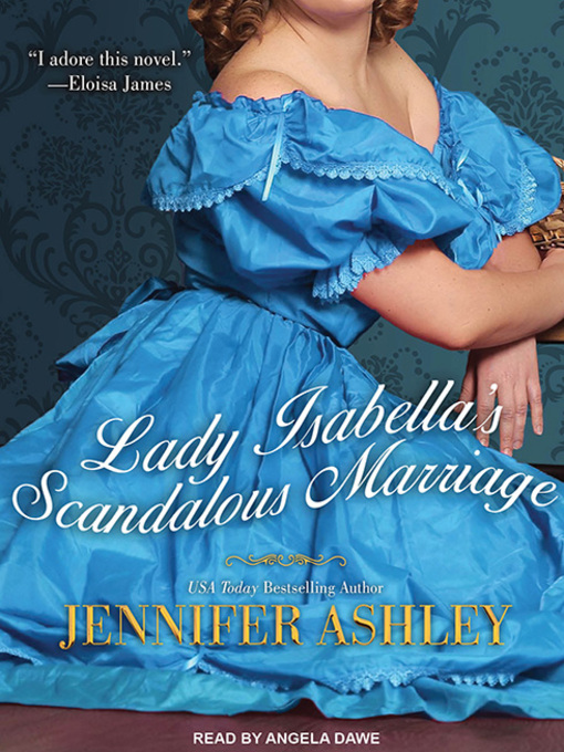 Title details for Lady Isabella's Scandalous Marriage by Jennifer Ashley - Available